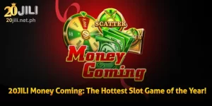 20JILI Money Coming: The Hottest Slot Game of the Year!