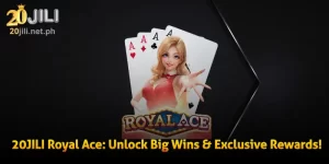 20JILI Royal Ace: Unlock Big Wins & Exclusive Rewards!
