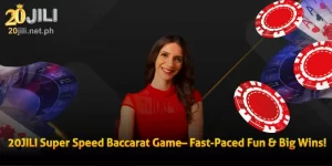 20JILI Super Speed Baccarat Game– Fast-Paced Fun & Big Wins!