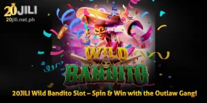 20JILI Wild Bandito Slot – Spin & Win with the Outlaw Gang!