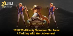 20JILI Wild Bounty Showdown Slot Game: A Thrilling Wild West Adventure!