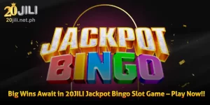 Big Wins Await in 20JILI Jackpot Bingo Slot Game – Play Now!!