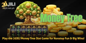 Play the 20JILI Money Tree Slot Game for Nonstop Fun & Big Wins!